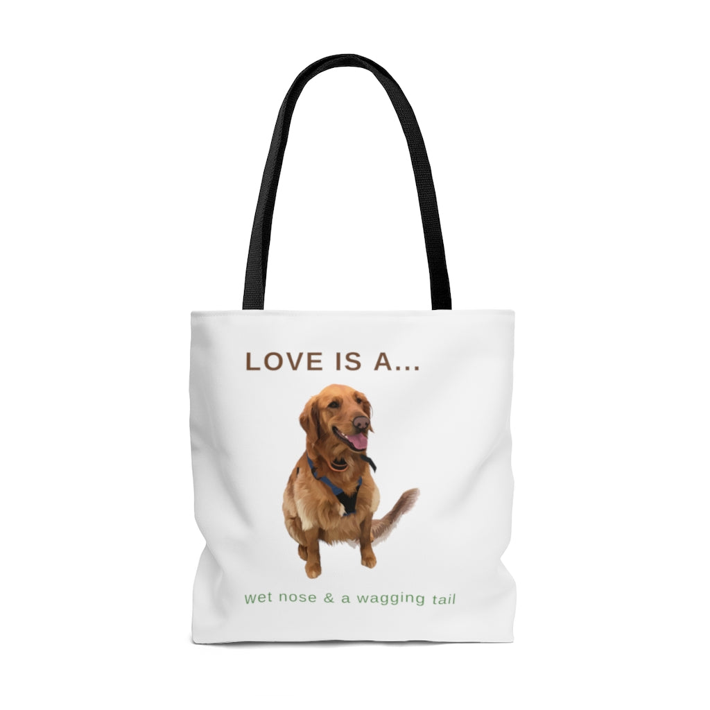 Love Is A Wet Nose and A Wagging Tail - Golden Retriever Tote Bag