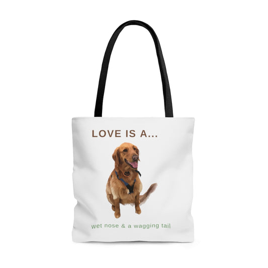 Love Is A Wet Nose and A Wagging Tail - Golden Retriever Tote Bag